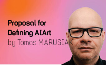 Proposal for Defining AI Art as the Operability of Artistic-Research Strategies by Tomas Marusiak (Masaryk University in Brno)